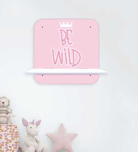 MDF Be Wild Text Wall Shelf